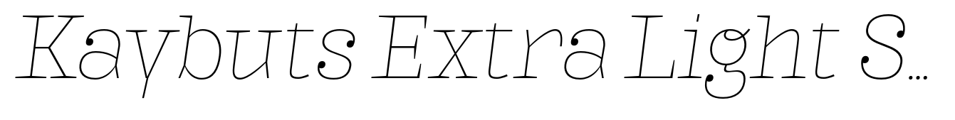 Kaybuts Extra Light Serif Italic